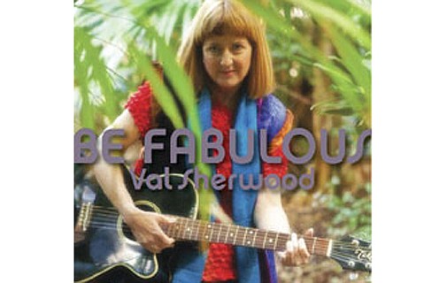 Val Sherwood explores new sounds and style in her new album Be Fabulous 